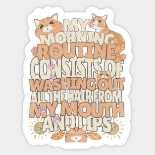 Cats Person Cat Owner Funny Mornings - I Love My Cat Sticker